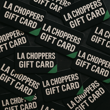 LA CHOPPERS GIFT CARD